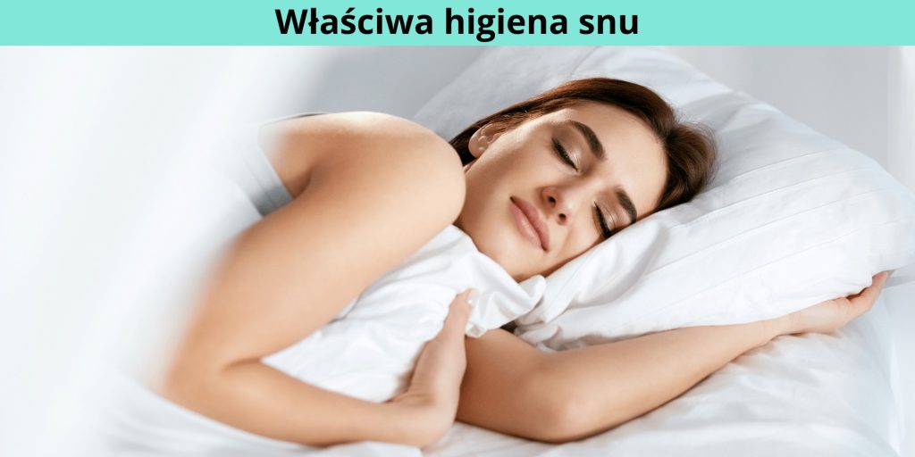 Wlasciwa Higiena Snu 