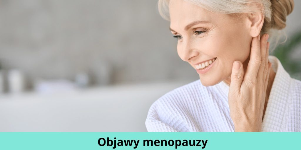 Objawy Menopauzy 