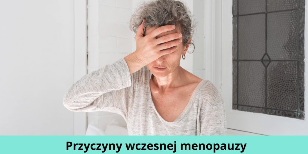 Wczesna Menopauza 