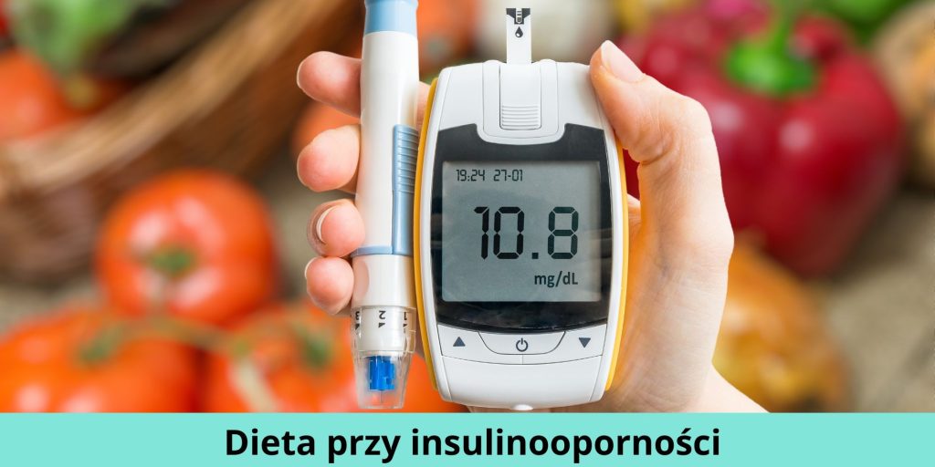 Dieta przy insulinooporności